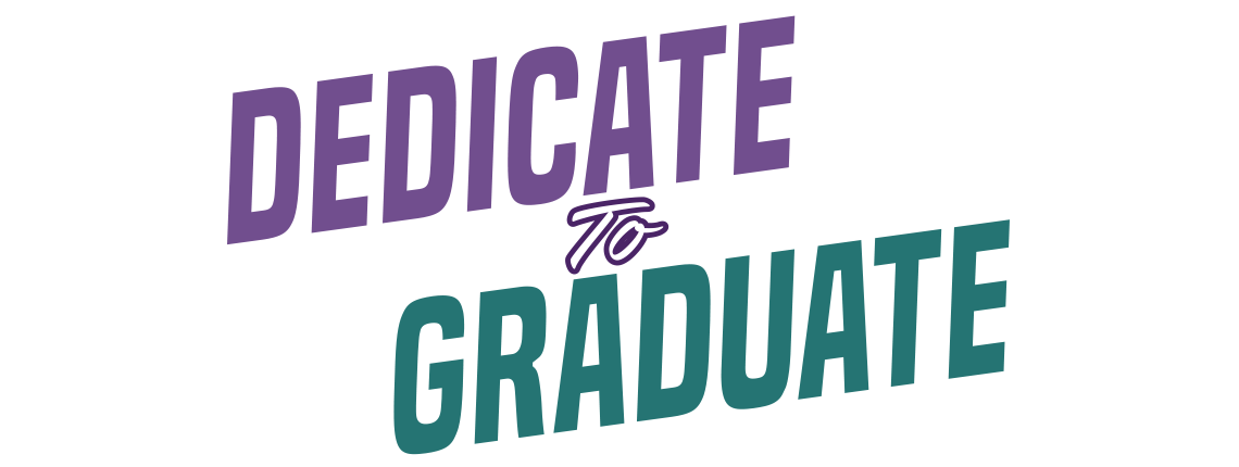 Dedicate to Graduate Resource Page. 