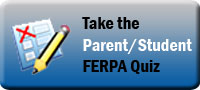 Parent/Student FERPA Quiz. 